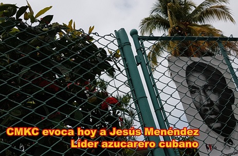 Trabajadores Azucareros en homenaje a Jesús Menéndez, líder del gremio